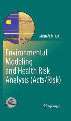 Environmental Modeling and Health Risk Analysis (Acts/Risk) 1
