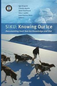 bokomslag SIKU: Knowing Our Ice