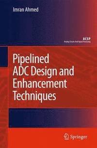 bokomslag Pipelined ADC Design and Enhancement Techniques