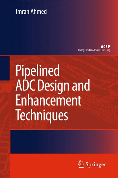 bokomslag Pipelined ADC Design and Enhancement Techniques