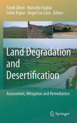 Land Degradation and Desertification: Assessment, Mitigation and Remediation 1