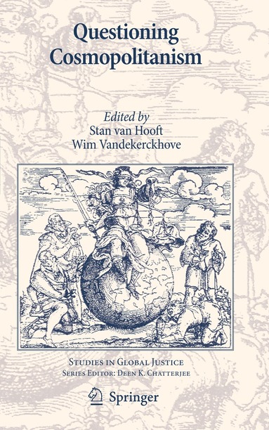 Stan van Hooft, Wim Vandekerckhove - Questioning Cosmopolitanism, Inbunden