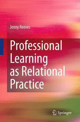 bokomslag Professional Learning as Relational Practice