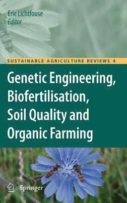 bokomslag Genetic Engineering, Biofertilisation, Soil Quality and Organic Farming
