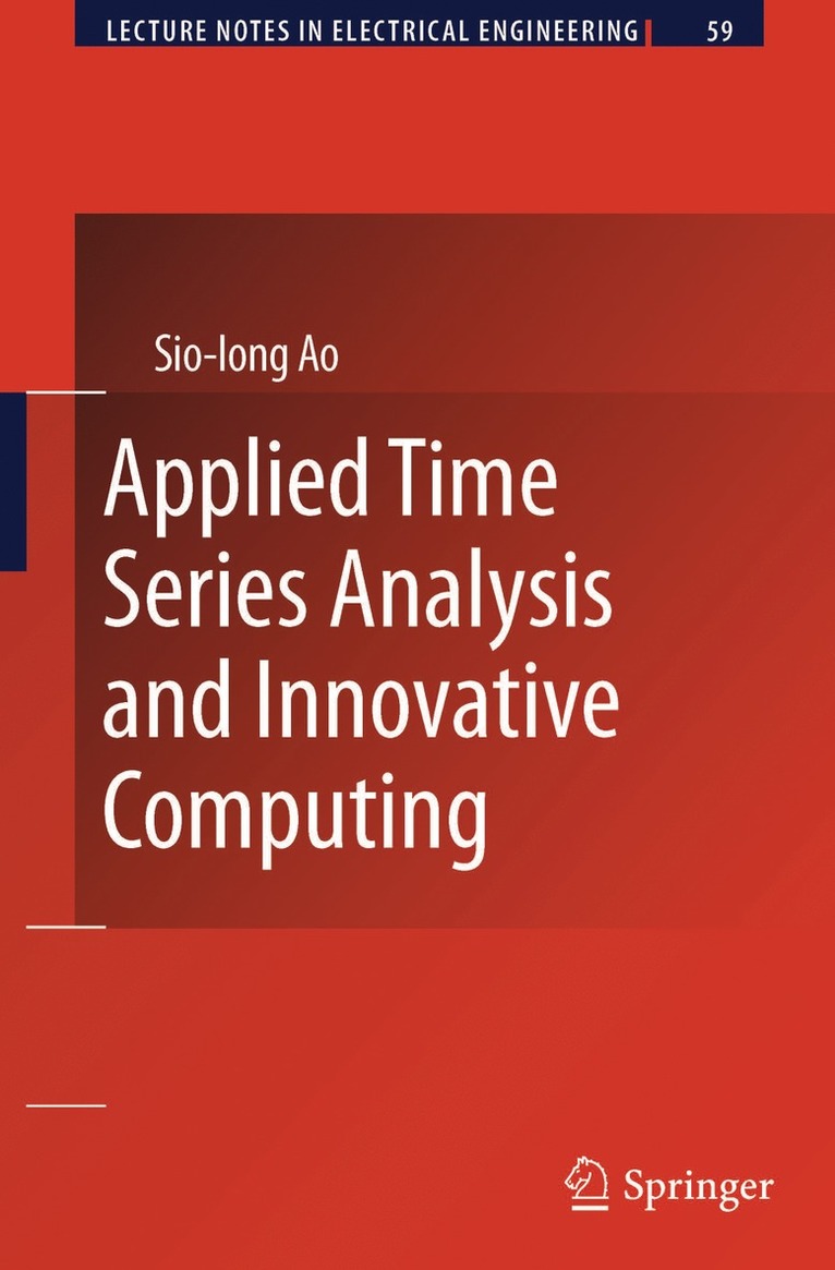 Sio-Iong Ao - Applied Time Series Analysis and Innovative Computing, Inbunden