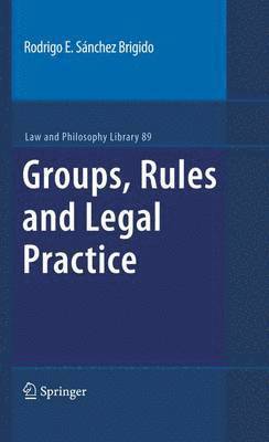 Groups, Rules and Legal Practice 1