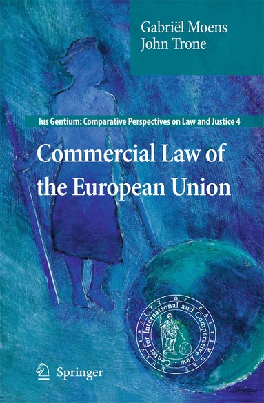 Gabriël Moens, John Trone - Commercial Law of the European Union, Inbunden