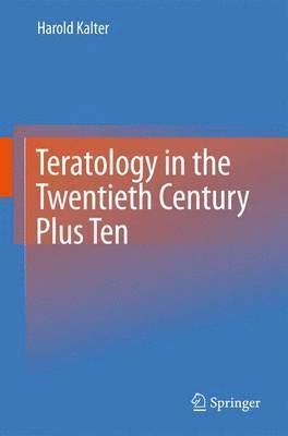 bokomslag Teratology in the Twentieth Century Plus Ten