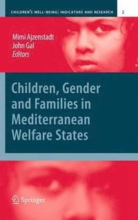 bokomslag Children, Gender and Families in Mediterranean Welfare States