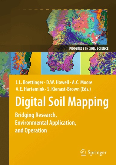 Janis L. Boettinger, David W. Howell, Amanda C. Moore, Alfred E. Hartemink, Suzann Kienast-Brown - Digital Soil Mapping, Inbunden