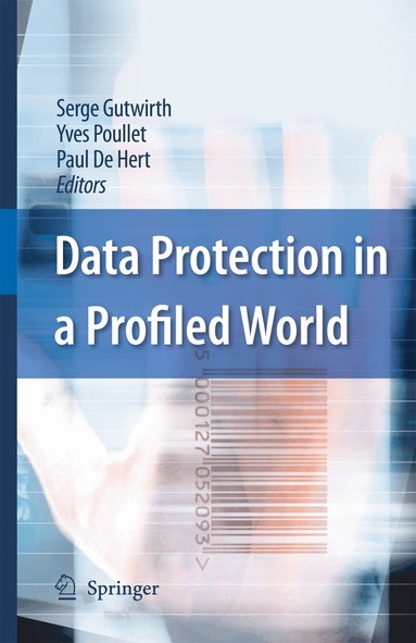 Serge Gutwirth, Yves Poullet, Paul De Hert - Data Protection in a Profiled World, Inbunden