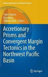 bokomslag Accretionary Prisms and Convergent Margin Tectonics in the Northwest Pacific Basin