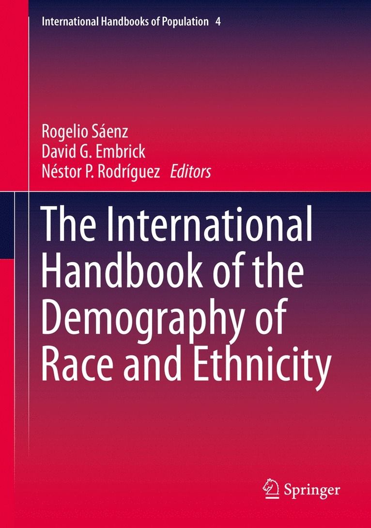 The International Handbook of the Demography of Race and Ethnicity 1