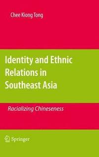 bokomslag Identity and Ethnic Relations in Southeast Asia