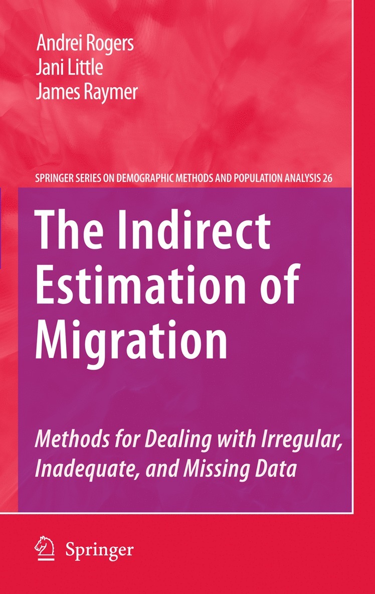 Andrei Rogers, Jani Little, James Raymer - Indirect Estimation of Migration, Inbunden