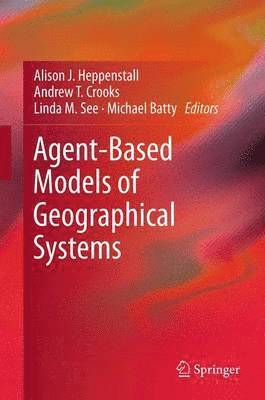 Agent-Based Models of Geographical Systems 1