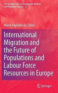 bokomslag International Migration and the Future of Populations and Labour in Europe