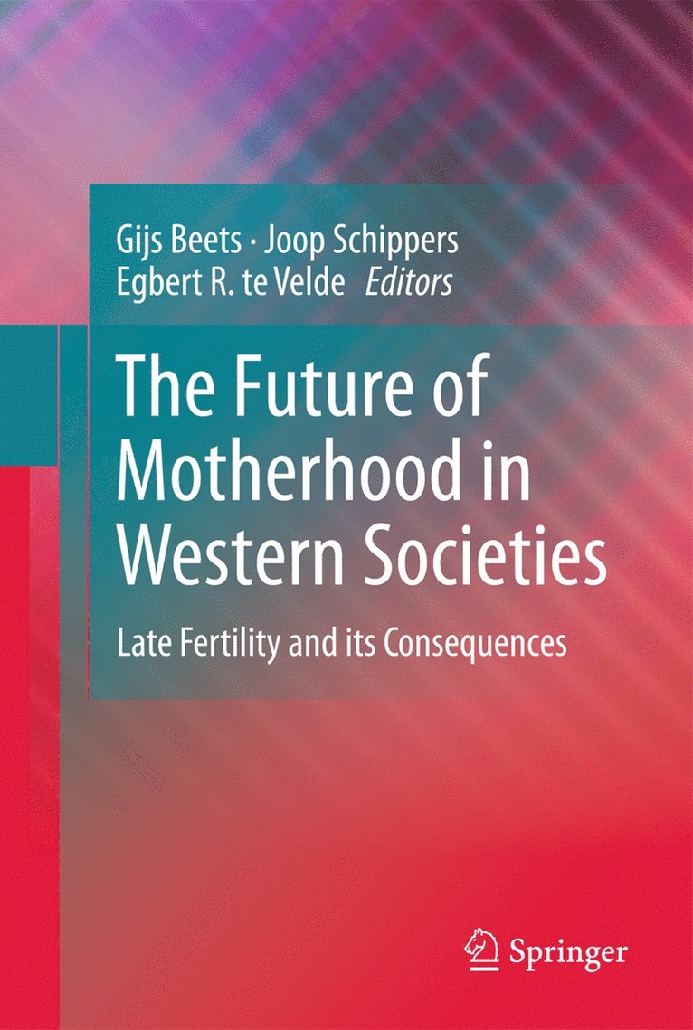 The Future of Motherhood in Western Societies 1