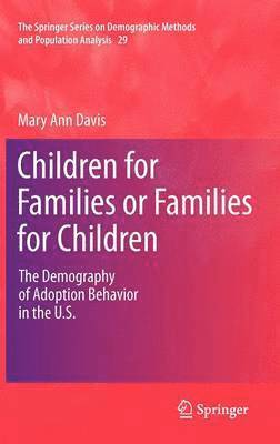 Mary Ann Davis - Children for Families or Families for Children, Inbunden