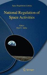 bokomslag National Regulation of Space Activities