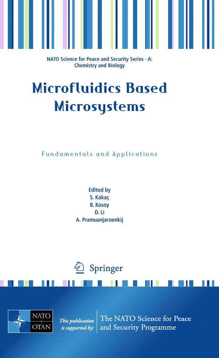 S. Kakaç, B. Kosoy, A. Pramuanjaroenkij, D. Li - Microfluidics Based Microsystems, Häftad