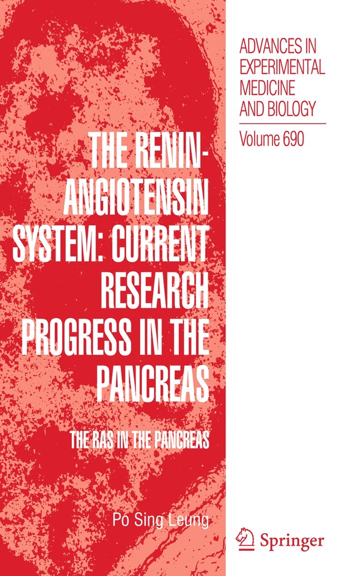 Po Sing Leung - Renin-Angiotensin System: Current Research Progress in The Pancreas, Inbunden