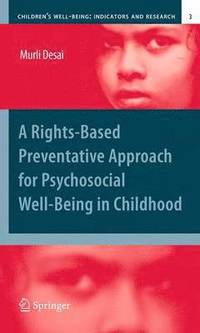 bokomslag A Rights-Based Preventative Approach for Psychosocial Well-being in Childhood
