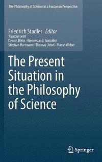 bokomslag The Present Situation in the Philosophy of Science