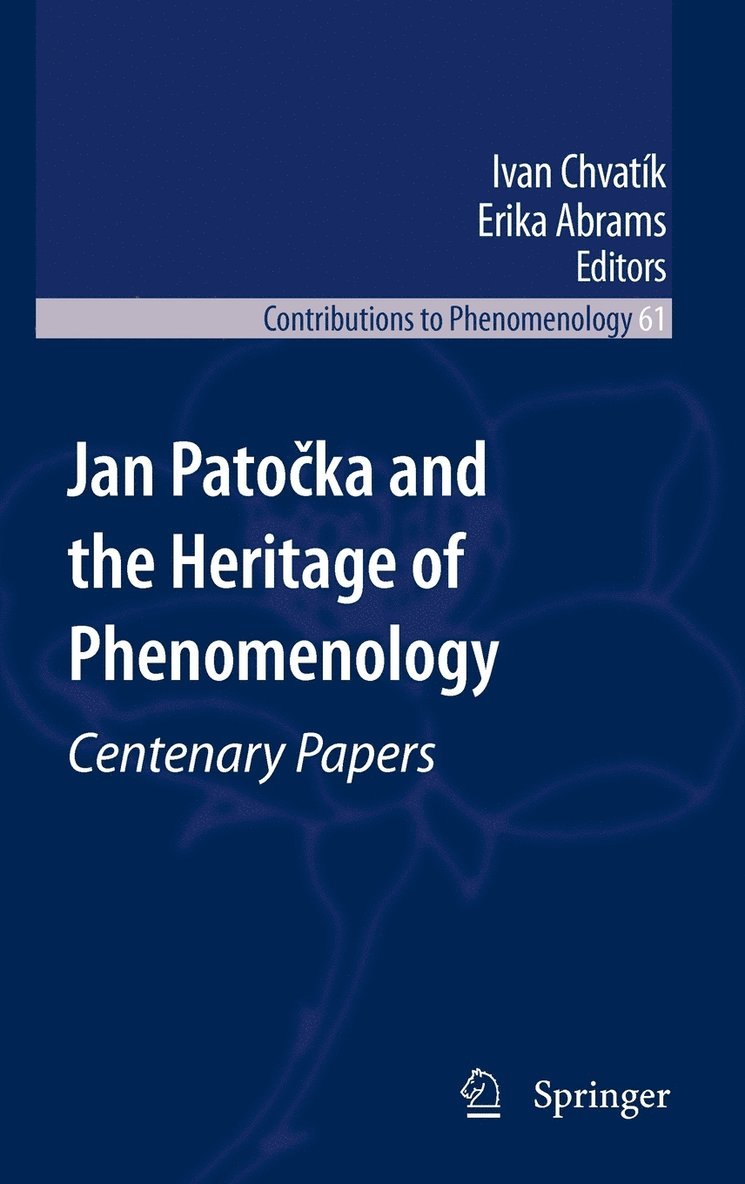 Jan Patoka and the Heritage of Phenomenology 1