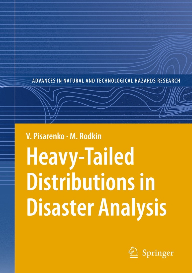 V. Pisarenko, M. Rodkin - Heavy-Tailed Distributions in Disaster Analysis, Inbunden