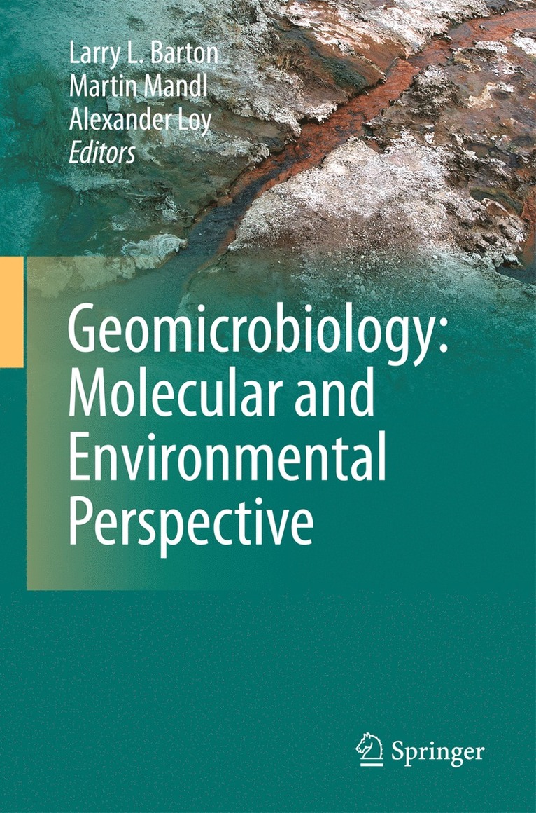 Alexander Loy, Martin Mandl, Larry L. Barton, Larry L Barton - Geomicrobiology: Molecular and Environmental Perspective, Inbunden