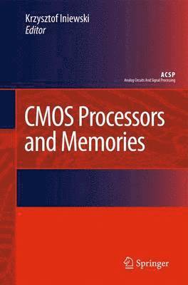 CMOS Processors and Memories 1