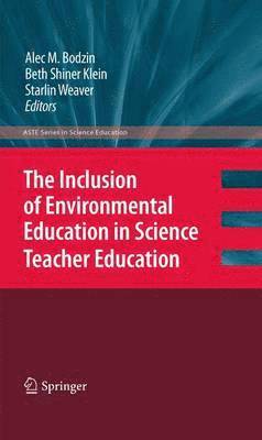 bokomslag The Inclusion of Environmental Education in Science Teacher Education
