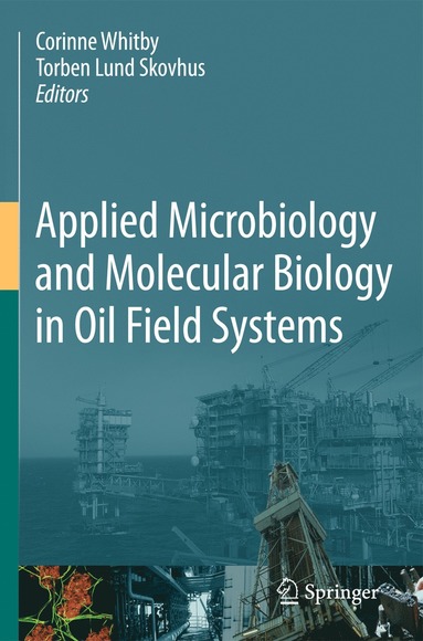 bokomslag Applied Microbiology and Molecular Biology in Oilfield Systems