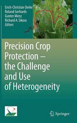 bokomslag Precision Crop Protection - the Challenge and Use of Heterogeneity