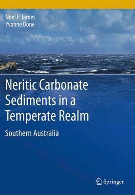 Neritic Carbonate Sediments in a Temperate Realm 1