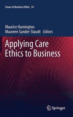 bokomslag Applying Care Ethics to Business