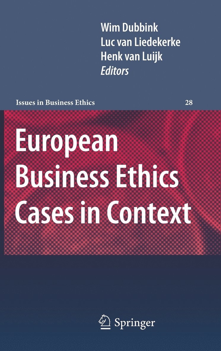 Wim Dubbink, Luc van Liedekerke, Henk van Luijk, Luc Van Liedekerke, Luc van Liedekerke, Henk van Luijk - European Business Ethics Cases in Context, Inbunden