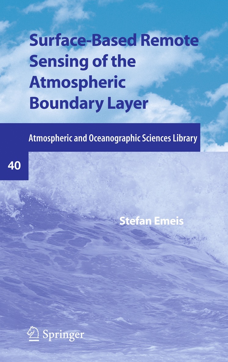 Stefan Emeis - Surface-Based Remote Sensing of the Atmospheric Boundary Layer, Inbunden