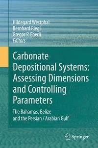 bokomslag Carbonate Depositional Systems: Assessing Dimensions and Controlling Parameters