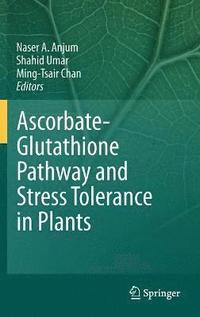 bokomslag Ascorbate-Glutathione Pathway and Stress Tolerance in Plants