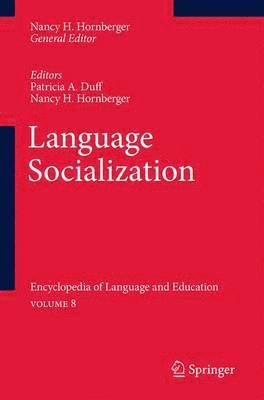 Patricia A. Duff, Nancy H. Hornberger, Nancy Hornberger - Language Socialization, Häftad