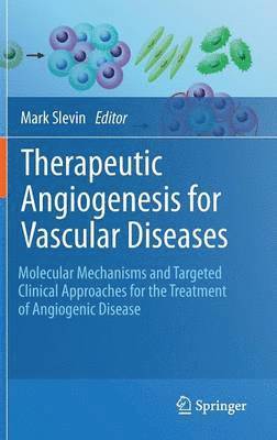 Therapeutic Angiogenesis for Vascular Diseases 1