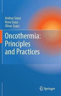 bokomslag Oncothermia: Principles and Practices