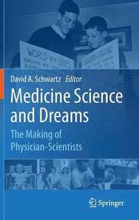 bokomslag Medicine Science and Dreams