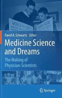 bokomslag Medicine Science and Dreams