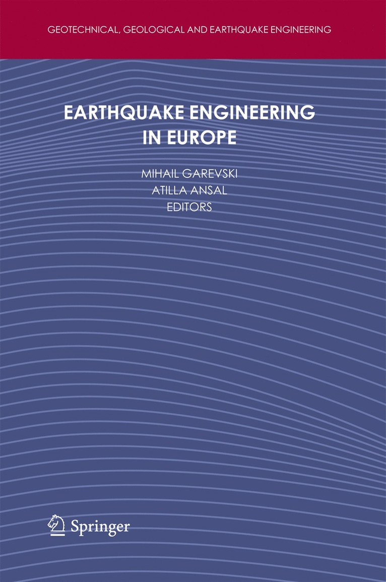 Mihail Garevski, Atilla Ansal - Earthquake Engineering in Europe, Inbunden