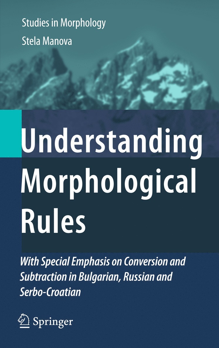 Understanding Morphological Rules 1