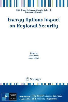 Energy Options Impact on Regional Security 1