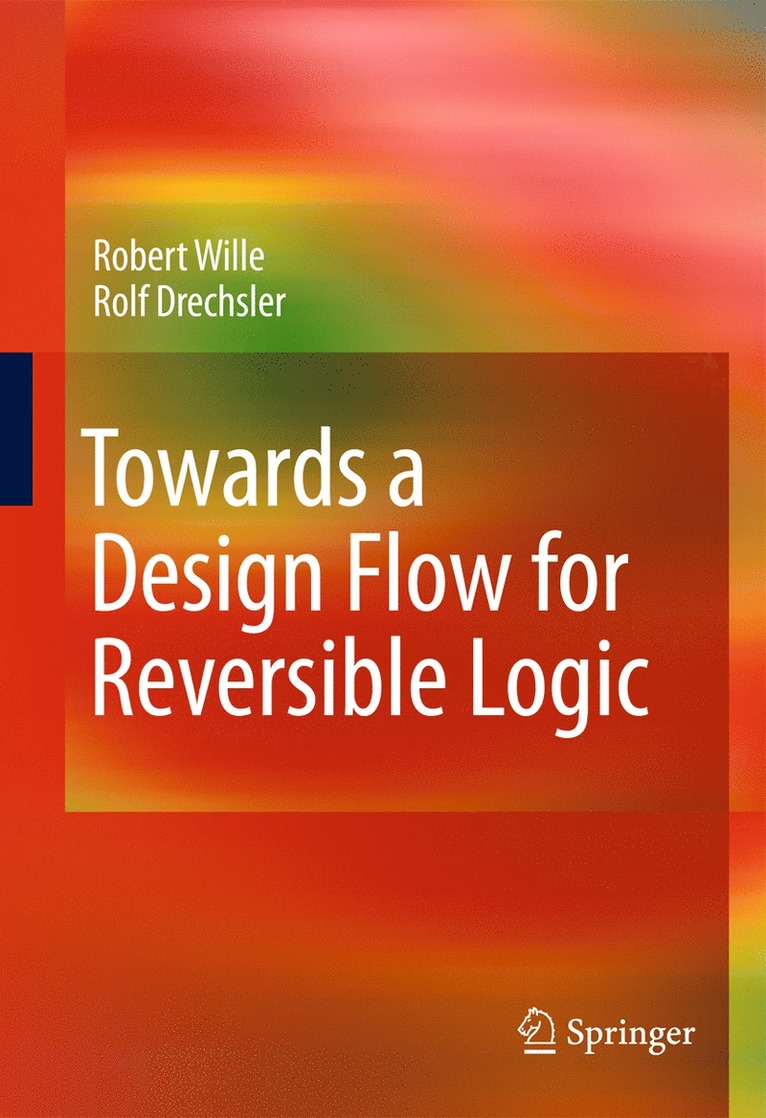Towards a Design Flow for Reversible Logic